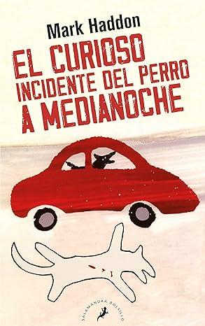 El curioso incidente del perro a medianoche - Gabinete Mentis Psicología en Elche, Alicante