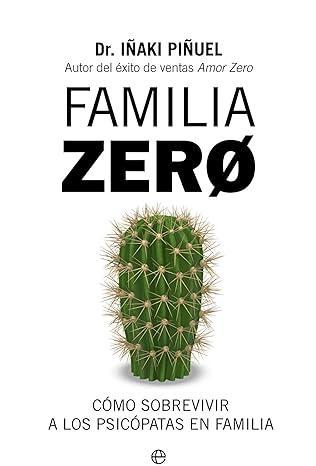 Familia Zero de Iñaki Piñuel - Gabinete Mentis Psicología en Elche, Alicante
